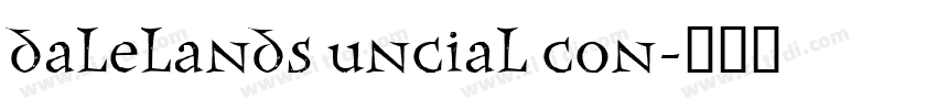Dalelands Uncial Con字体转换